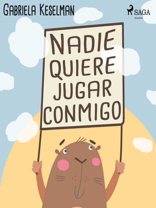 Title details for Nadie quiere jugar conmigo by Gabriela Keselman - Available